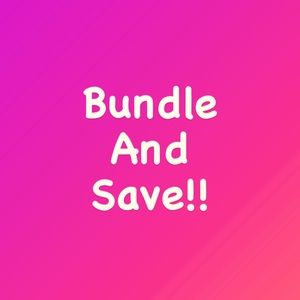 Bundle and Save!!!